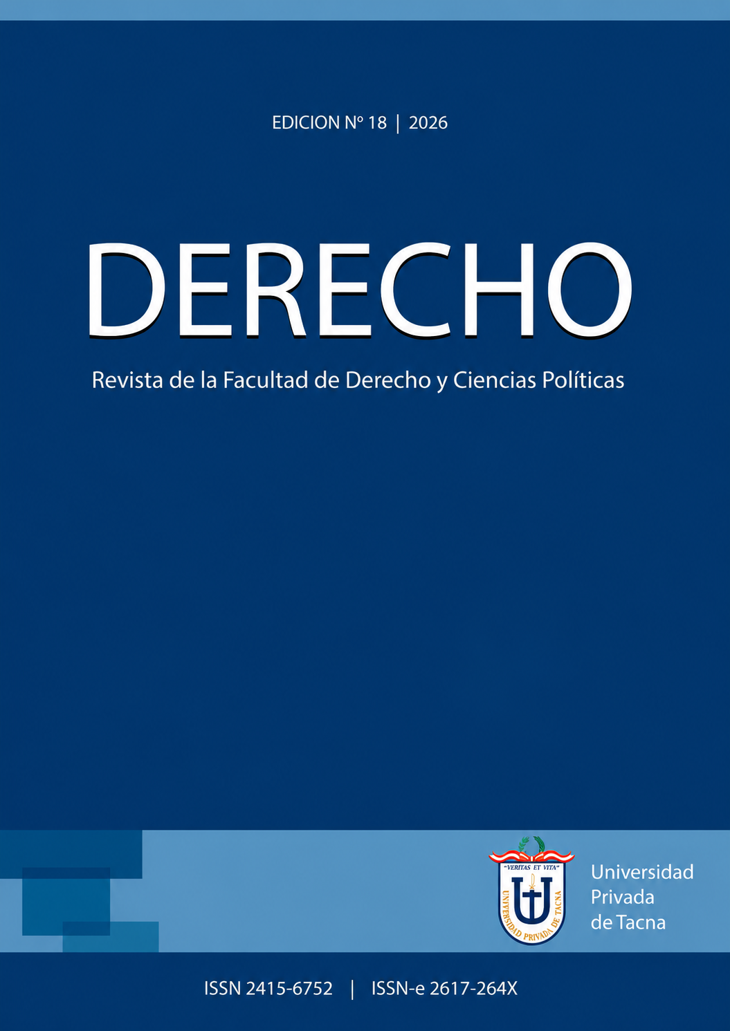 					Ver Vol. 18 Núm. 18 (2026): DERECHO: Revista de la Facultad Derecho y Ciencias Políticas
				